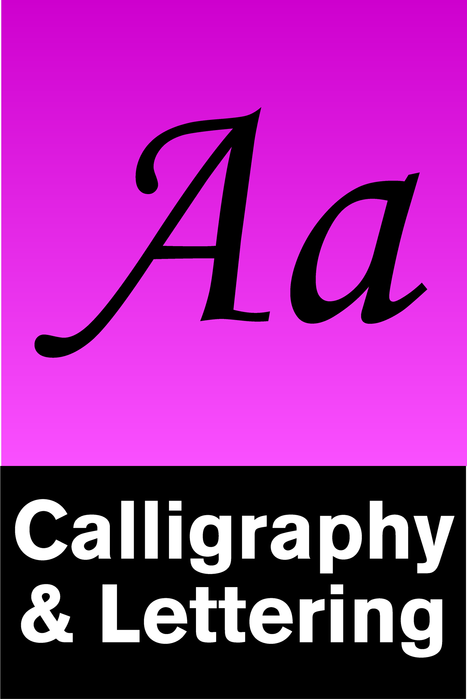 Calligraphy & Lettering